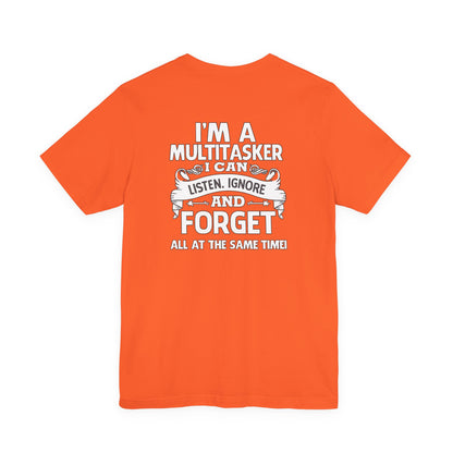 I AM A MULTITASKER Unisex Jersey Short Sleeve Tee