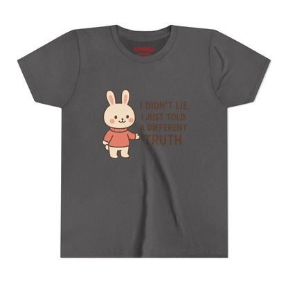 Cute Bunny “I Didn’t Lie, I Just Told A Different Truth”