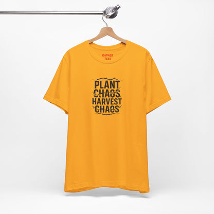 Plant Chaos Harvest Chaos Tee