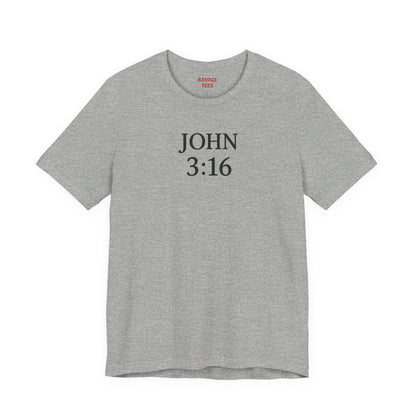 **JOHN 3:16 Faith-Inspired Unisex Tee – Christian Scripture T-Shirt, Religious Apparel, Inspirational Gift, Bible Verse Faith Shirt**