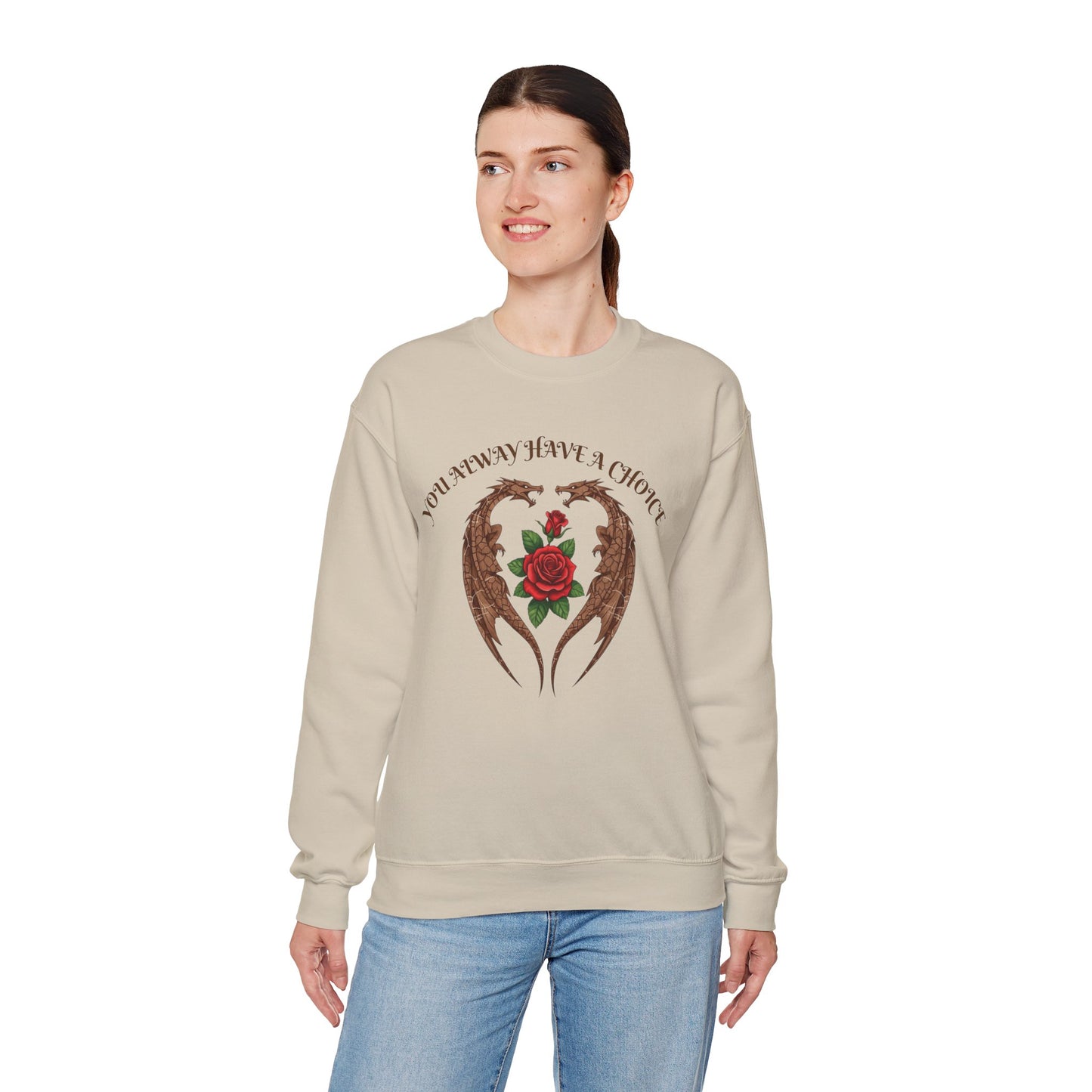 Dragon-Sweatshirt YOU ALWAYS HAVE A CHOICE