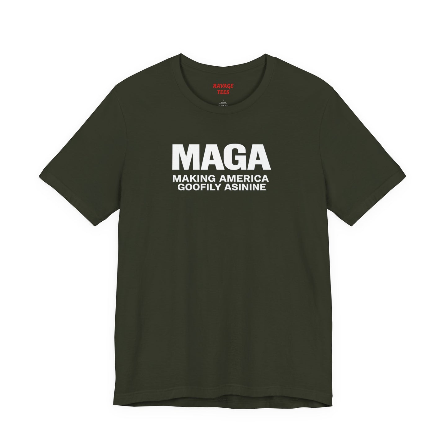 MAGA Making America Goofily Asinine Tee