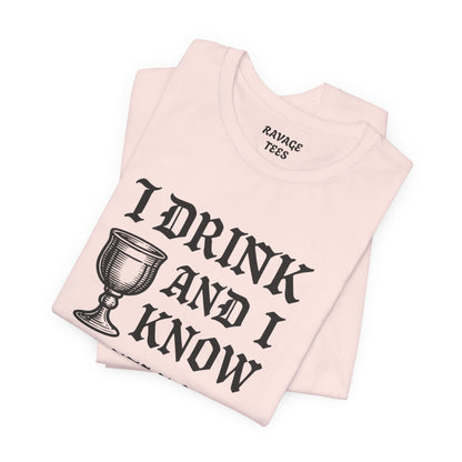 Funny Drinking Quotes Tee | Unisex Party T-Shirt | Alcohol Humor