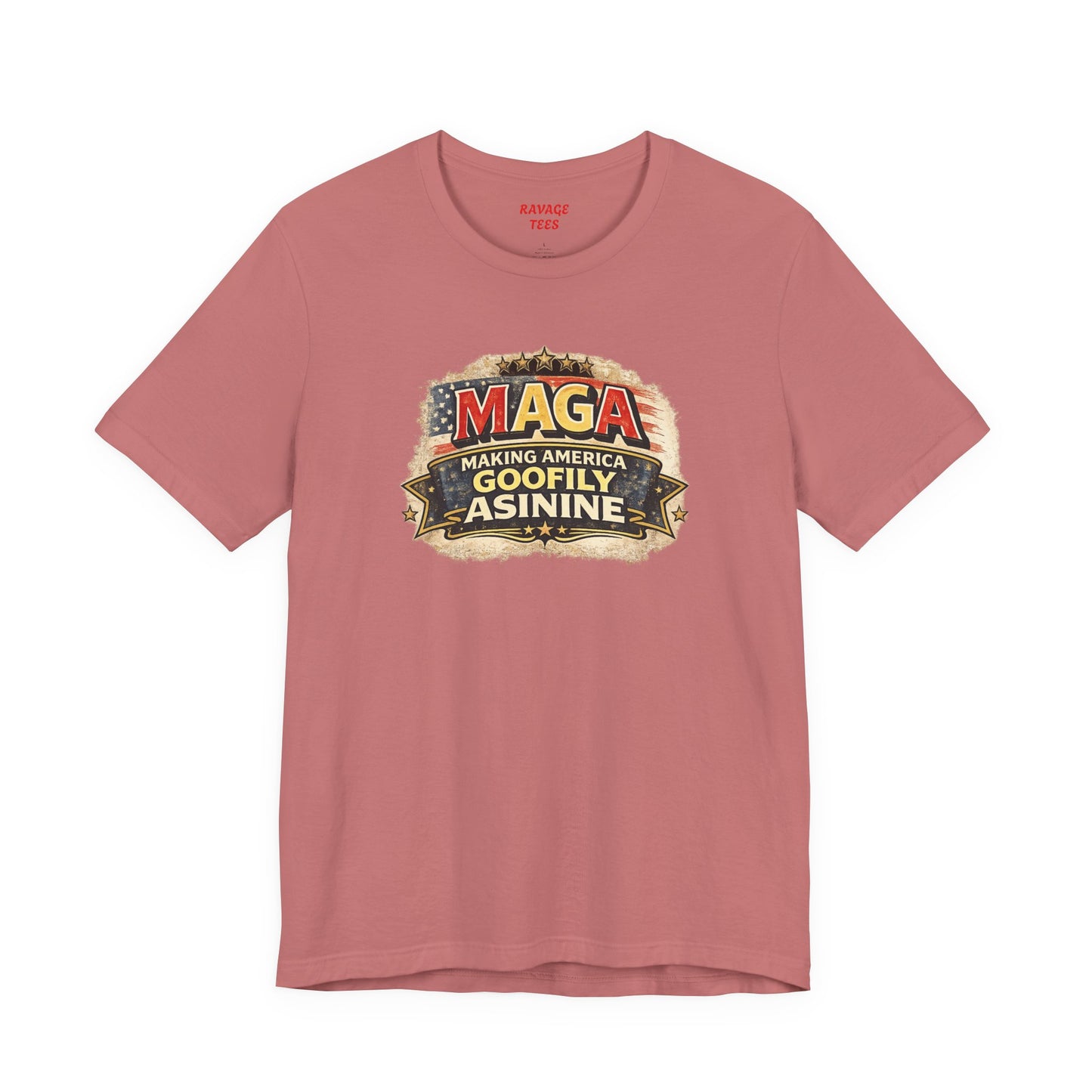 MAGA Making America Goofy Asinine Tee