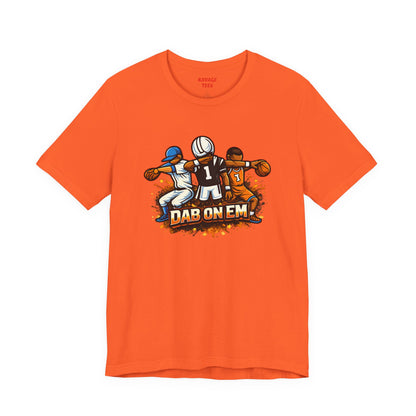 DAB ON EM Jersey Short Sleeve Tee
