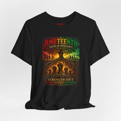 Juneteenth — "Strength Isn't Born Above Ground"