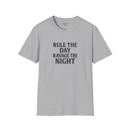 "Rule the Day, Ravage the Night" Unisex Motivational T-Shirt