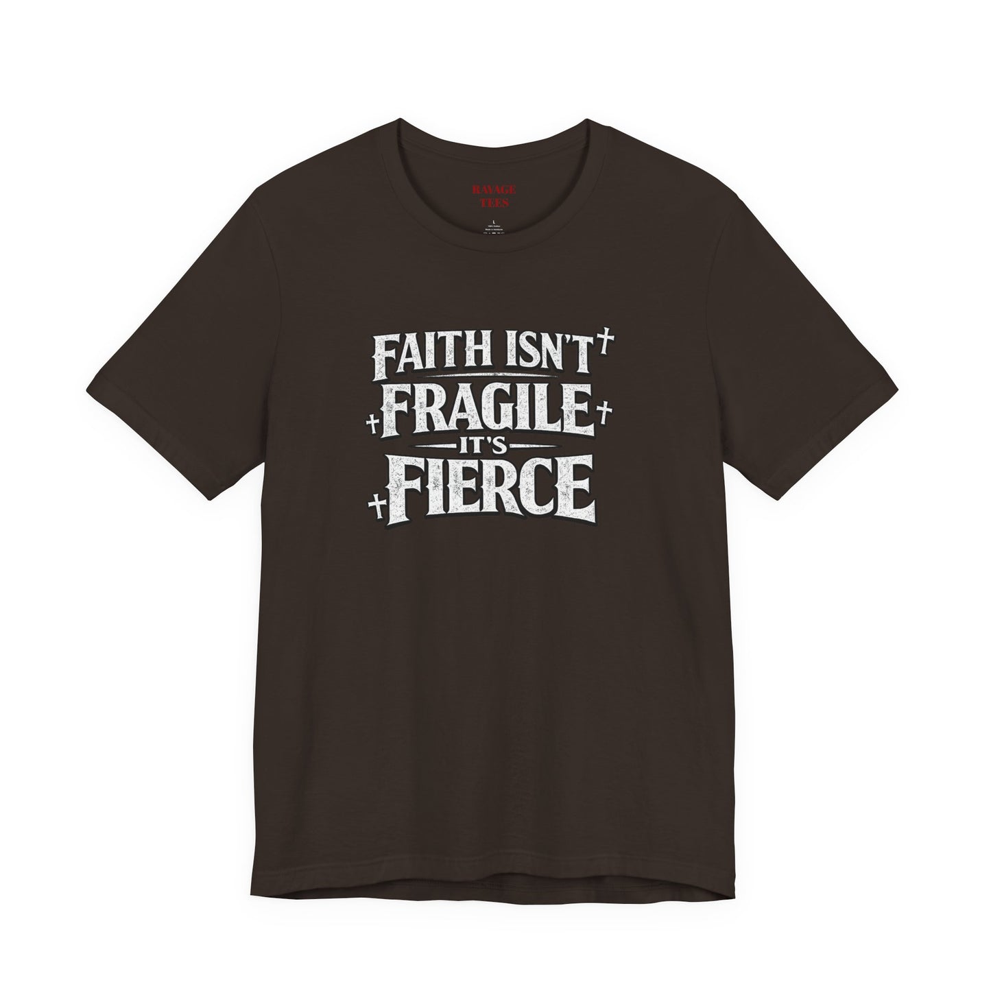 Faith Isn’t Fragile — It’s Fierce T-Shirt