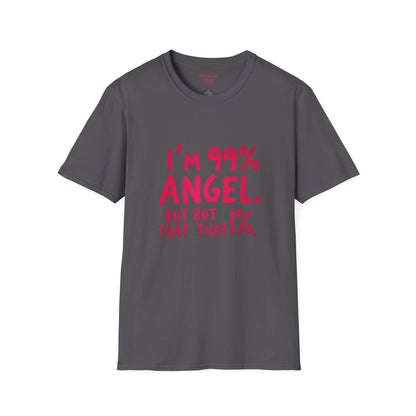 99% Angel Humorous Angel T-Shirt for all occasions,