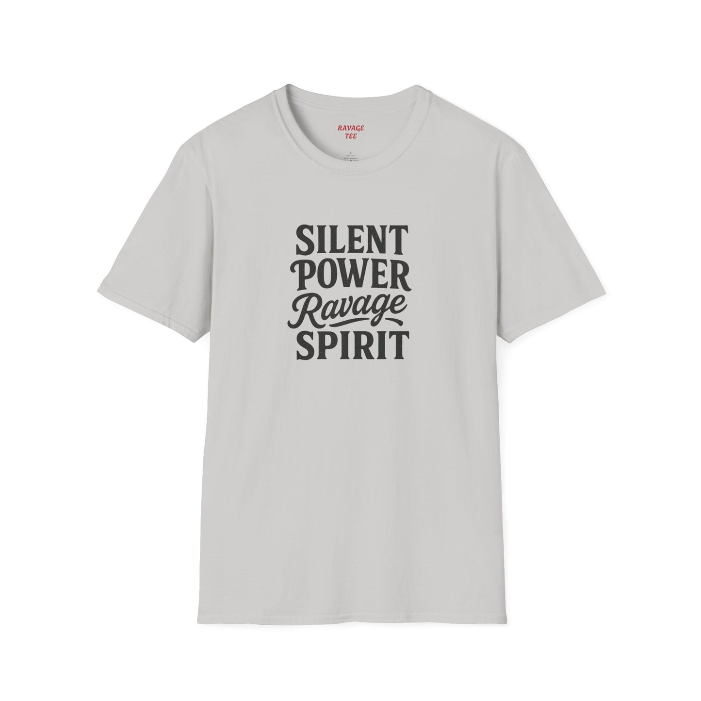 "Silent Power" Ravage Spirit Unisex T-Shirt | Motivational Tee