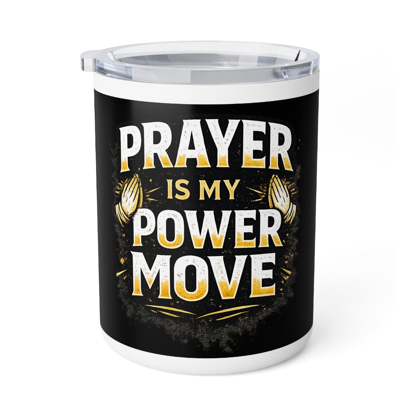 Prayer Is My Power Move 10oz Insulated Coffee Mug — Inspirational Christian Travel Mug