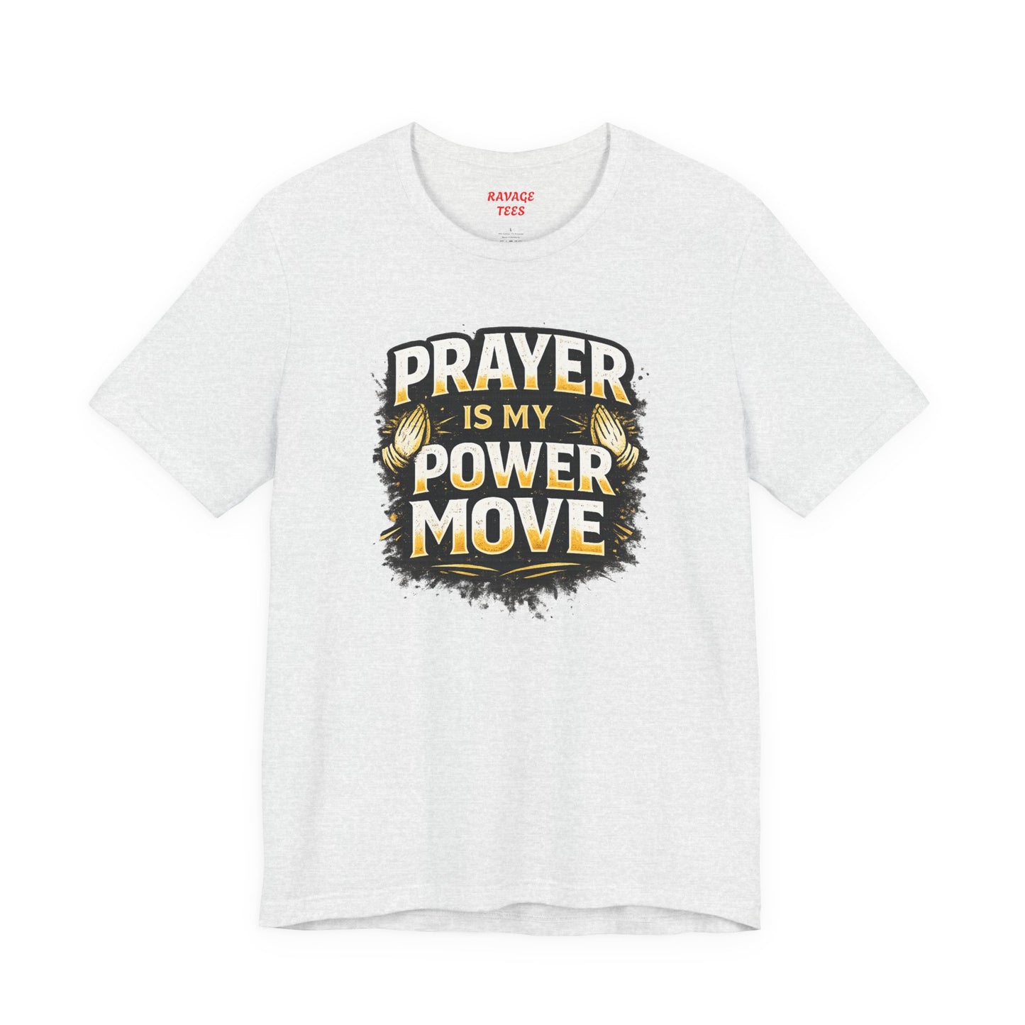 Prayer Is My Power Move T-Shirt — Inspirational Christian Faith Tee