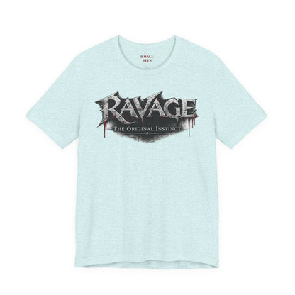 “RAVAGE The Original Instinct”