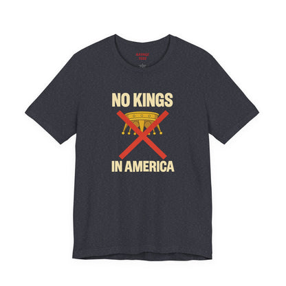 NO KINGS Revolutionary Statement Tee – Unisex Protest Shirt for Freedom, Equality & Independence Day Casual Wear