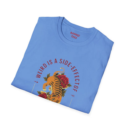 Weird is a Side Effect of Awesome Side Effect Unisex Soft Style T-Shirt