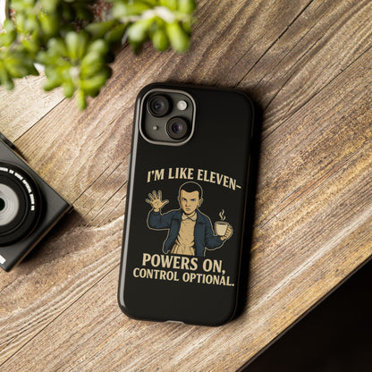Eleven Powers Phone Case | Funny Stranger Things