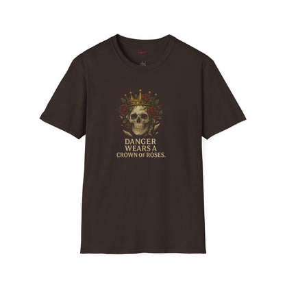 "Danger Wears A Crown Of Roses" Graphic Unisex T-Shirt
