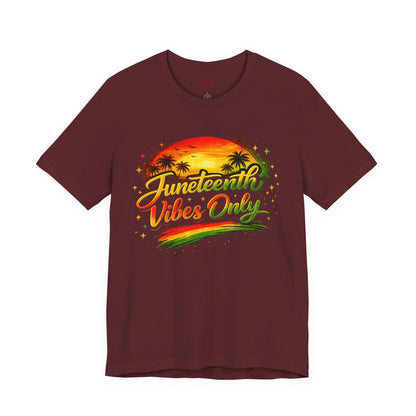 Juneteenth Vibes Only T-Shirt