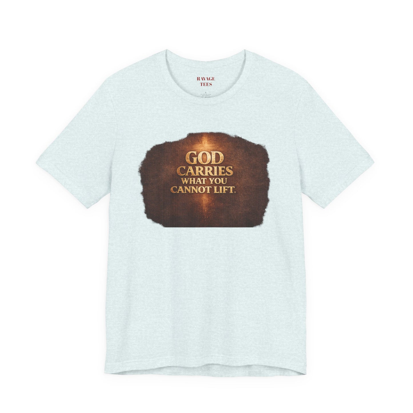 "God Carries What You Cannot Lift"