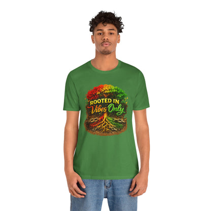 Rooted in Vibes Only Reggae Tee