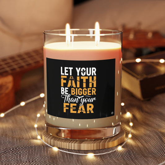 Faith-Inspired Scented Candle - Let Your Faith Be Bigger Than Your Fear, Spiritual Home Decor, Religious Gift, Inspirational Aroma