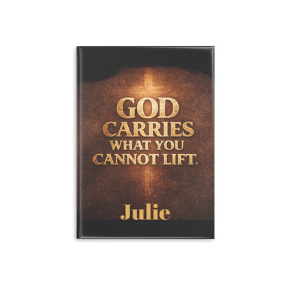 "God Carries What You Cannot Lift" Christian Journal