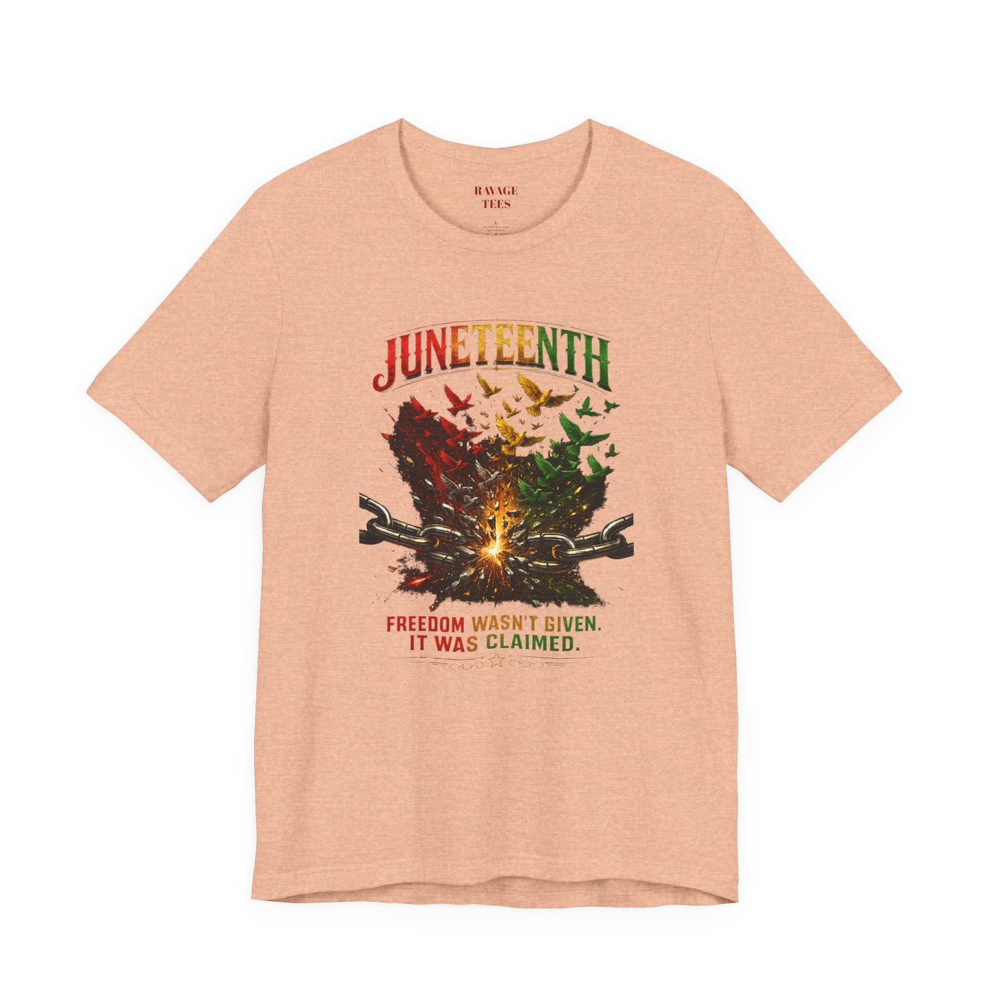 Juneteenth "Freedom Wasn't Given It Was Claimed"