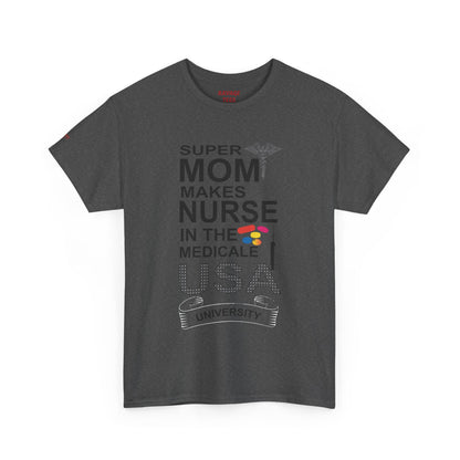 Super Mom Nurse Tee, Unisex Cotton T-Shirt for Nurses, Gift for Medical Professionals, Medical Field Apparel