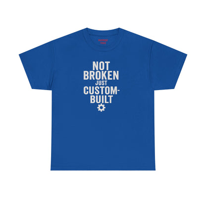 Not Broken Just Custom-Built | Unisex Graphic Tee – Garage Edition