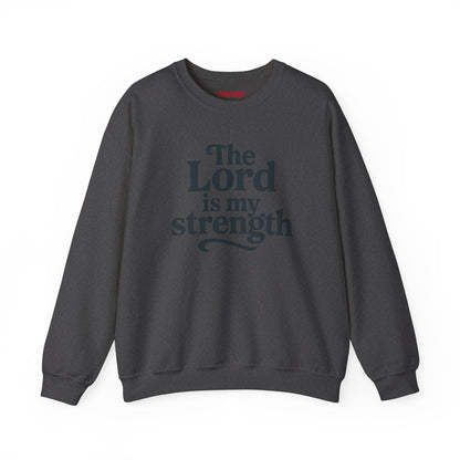 Faith-The Lord Is My Strength
