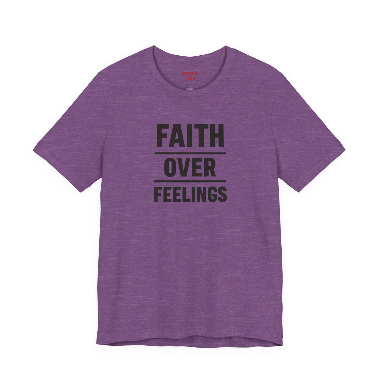 Faith Over Feelings Tee