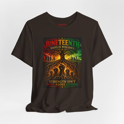 Juneteenth — "Strength Isn't Born Above Ground"