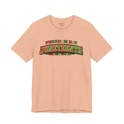 Juneteenth Freedom Day June 19, 1865" Tee