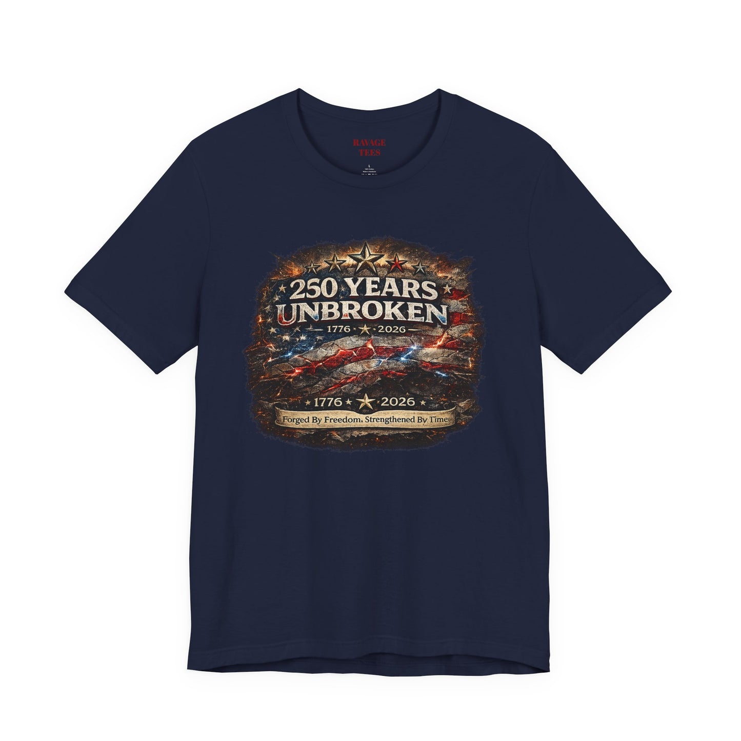 250 Years Unbroken Tee — 1776–2026