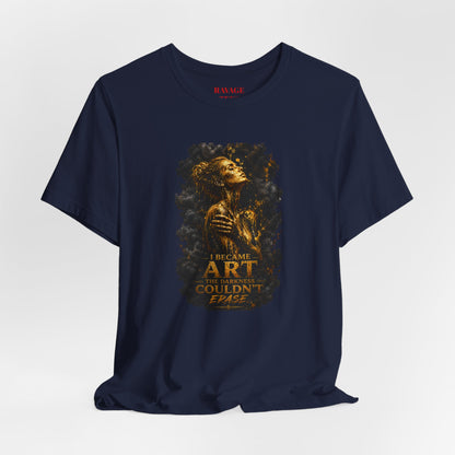 I Became Art Tee
