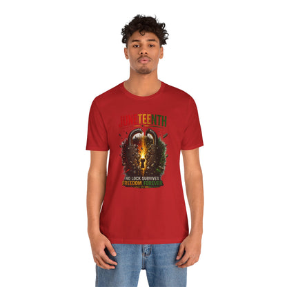 Juneteenth Tee — "No Lock Survives Freedom Forever"