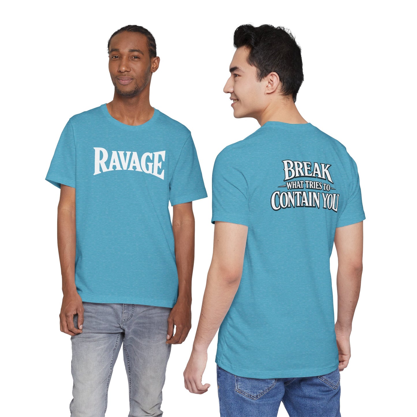 RAVAGE "Break What Tries to Contain You"
