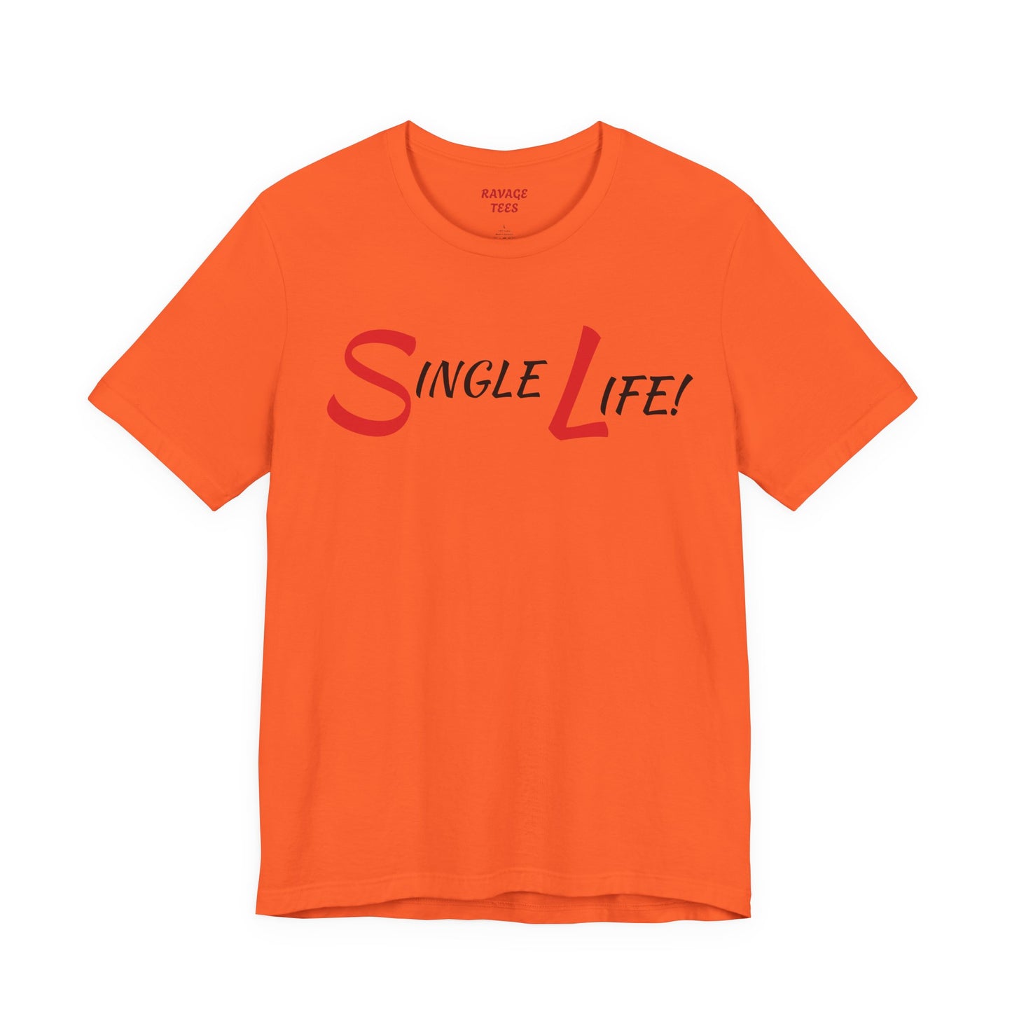Fun & Playful Single Life Tee – Quirky Casual Shirt for Summer, Friendship Celebrations & Gifts for Singles