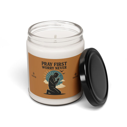 Pray First, Worry Never Scented Soy Candle | 9oz | Meditation, Gift for Faith, Aromatherapy, Self-Care, Home Decor