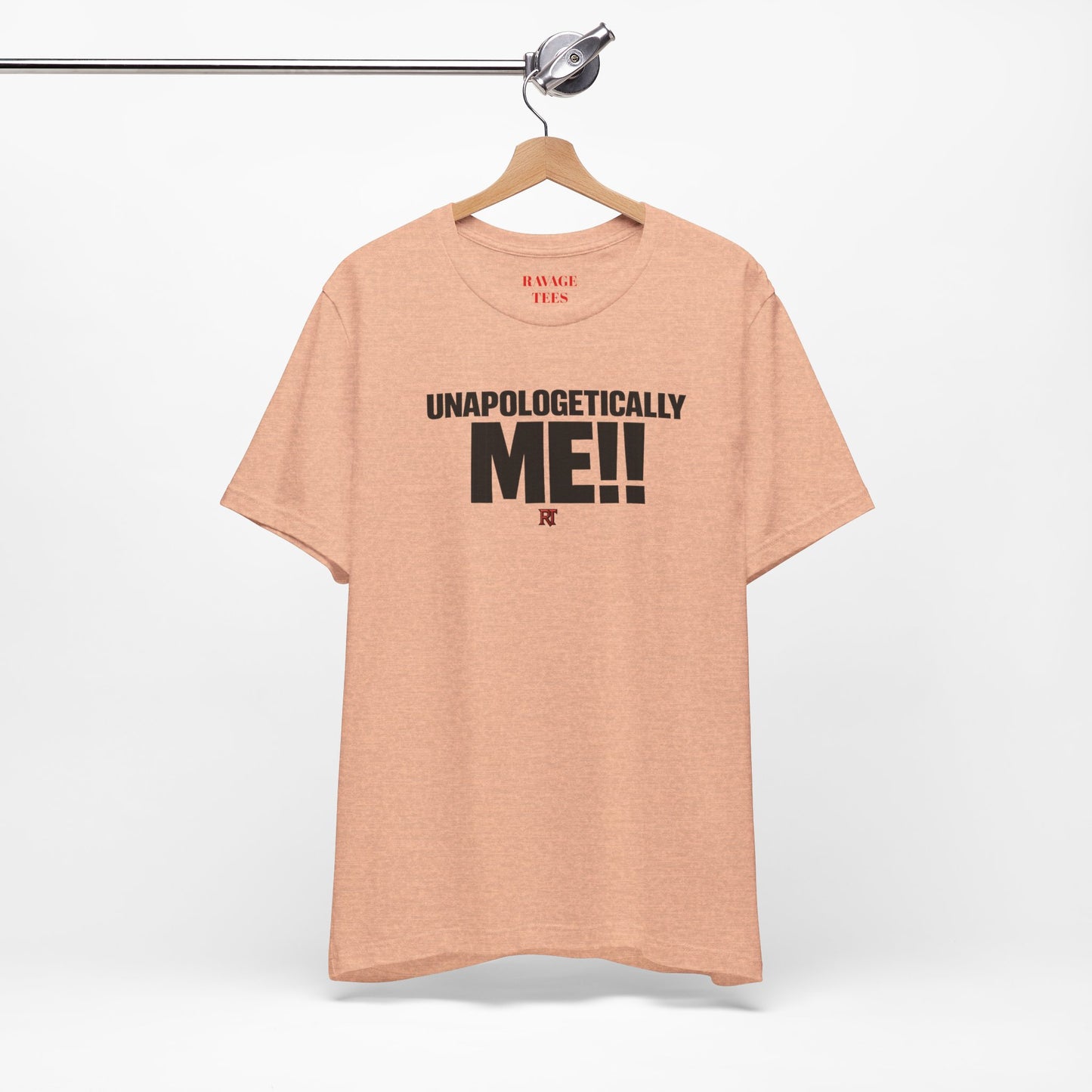 Unapologetically Me!! T‑Shirt