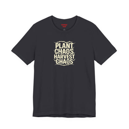 Plant Chaos Harvest Chaos Tee