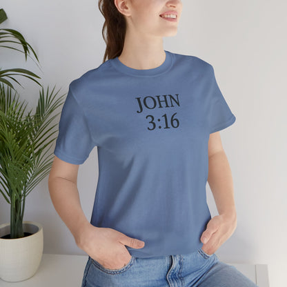 **JOHN 3:16 Faith-Inspired Unisex Tee – Christian Scripture T-Shirt, Religious Apparel, Inspirational Gift, Bible Verse Faith Shirt**