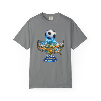 World Cup 2026 T-Shirt — "11 Cities. One Dream. One World Cup."