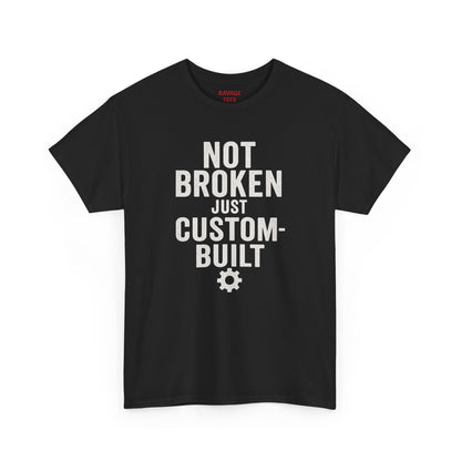 “Not Broken Just Custom-Built | Unisex Graphic Tee – Garage Edition