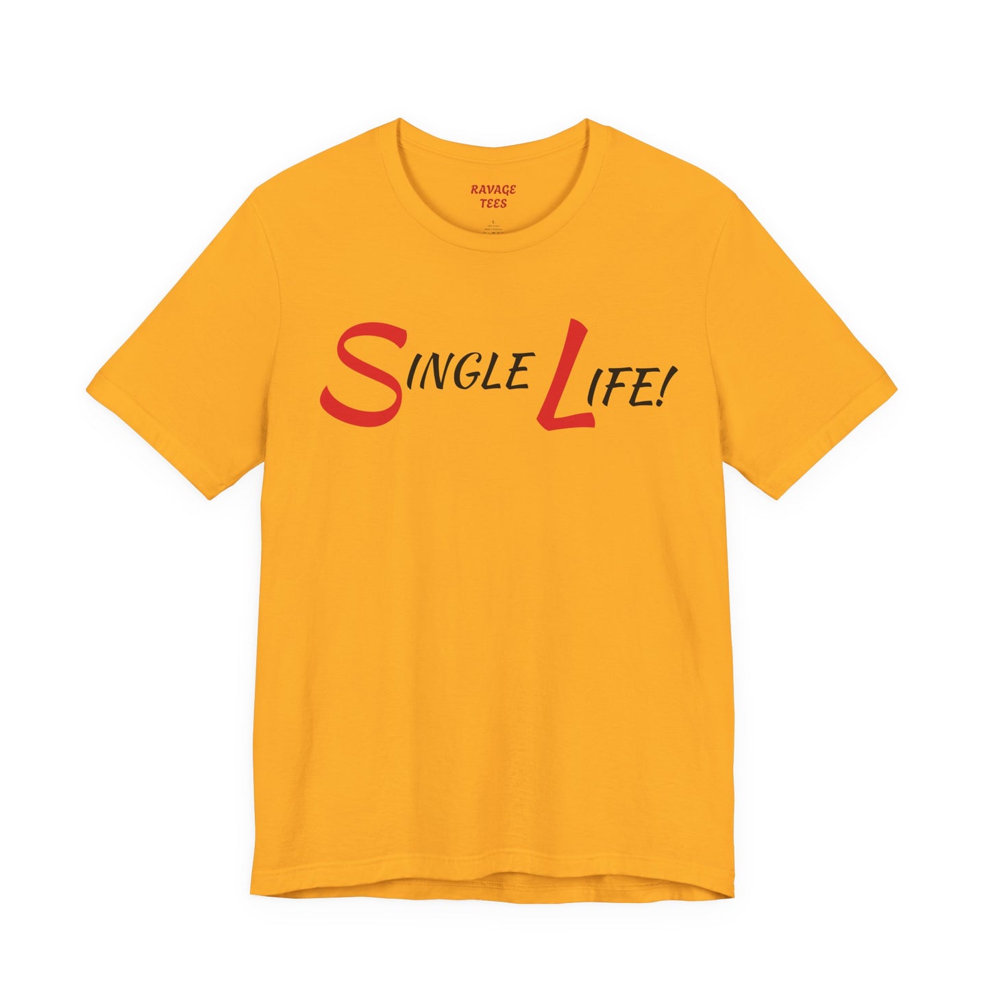 Fun & Playful Single Life Tee – Quirky Casual Shirt for Summer, Friendship Celebrations & Gifts for Singles
