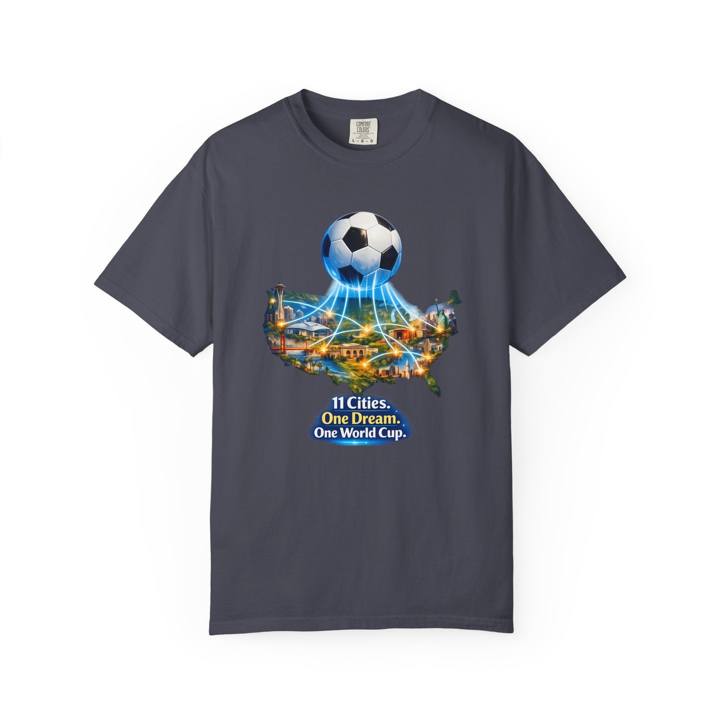 World Cup 2026 T-Shirt — "11 Cities. One Dream. One World Cup."