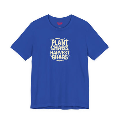 Plant Chaos Harvest Chaos Tee