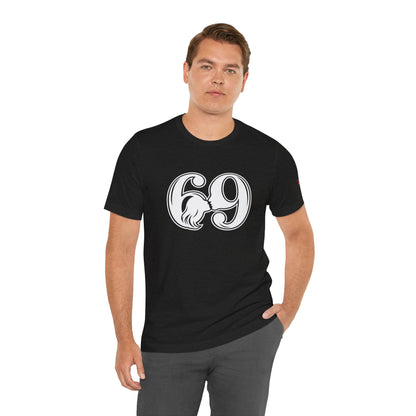 69 T-Shirt