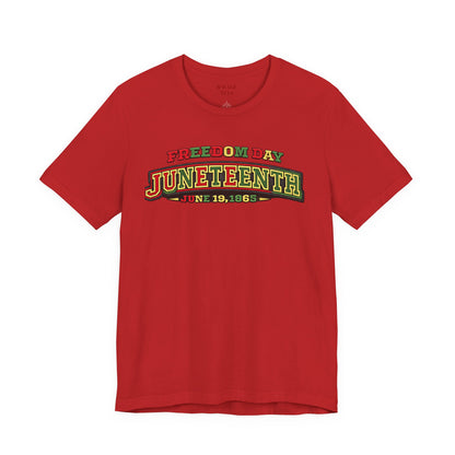 Juneteenth Freedom Day June 19, 1865" Tee